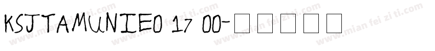 KSJTAMUNIE0 17 00字体转换
